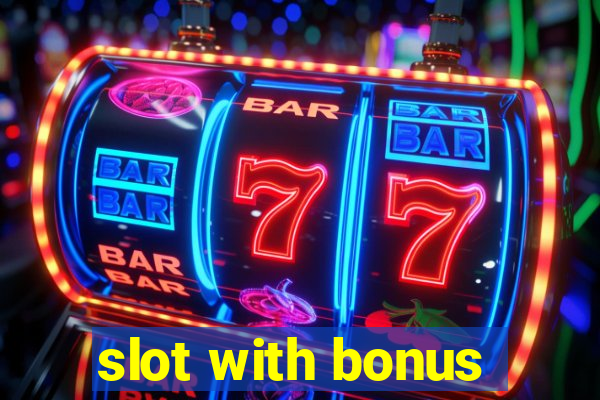 slot with bonus