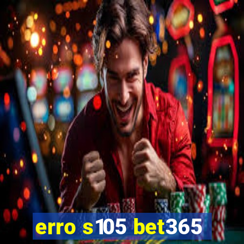 erro s105 bet365