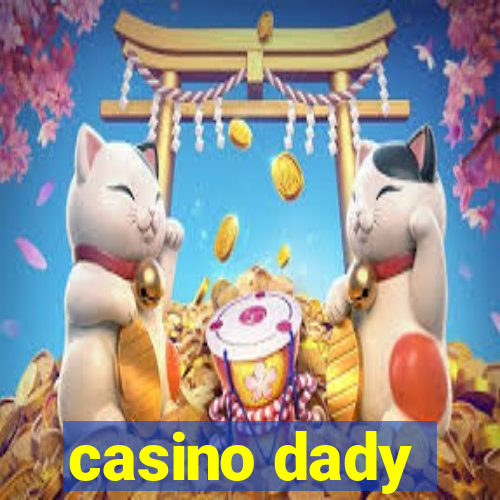 casino dady