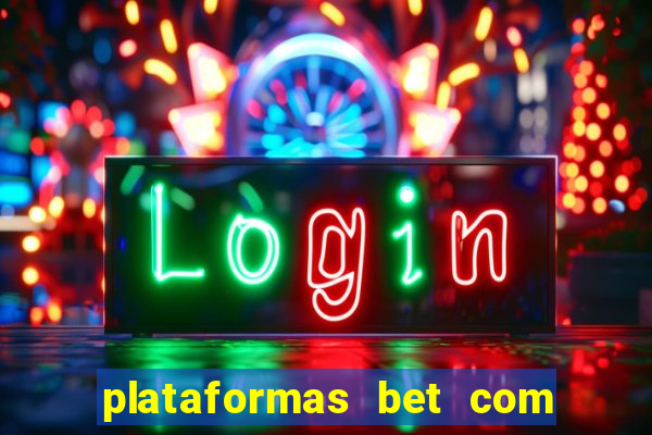 plataformas bet com bonus de cadastro