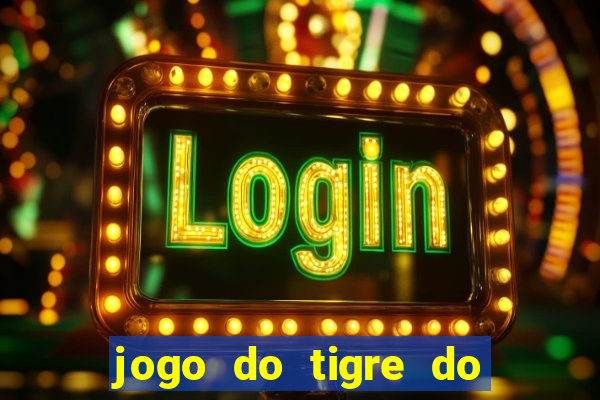 jogo do tigre do gusttavo lima