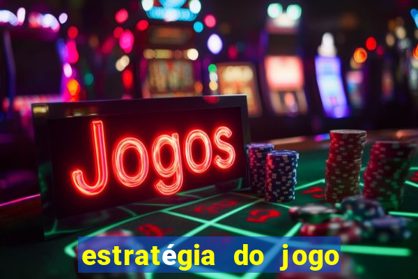 estratégia do jogo do drag?o