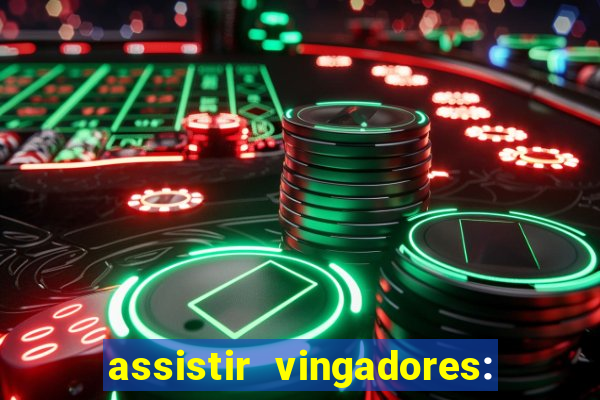 assistir vingadores: ultimato filme completo dublado