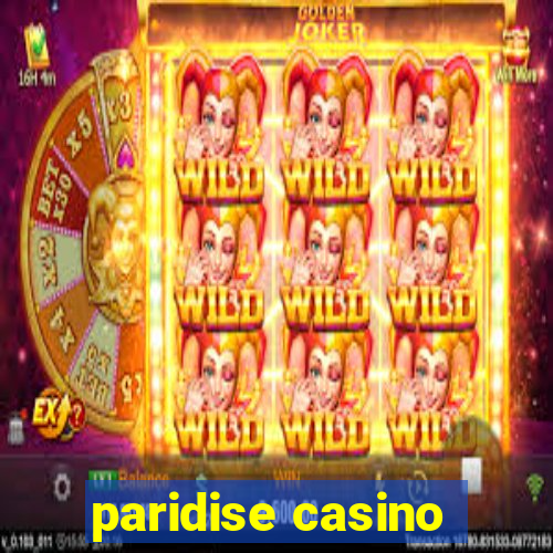 paridise casino