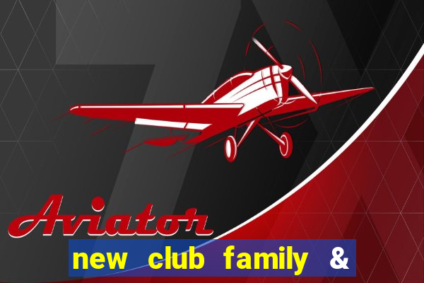 new club family & sports club