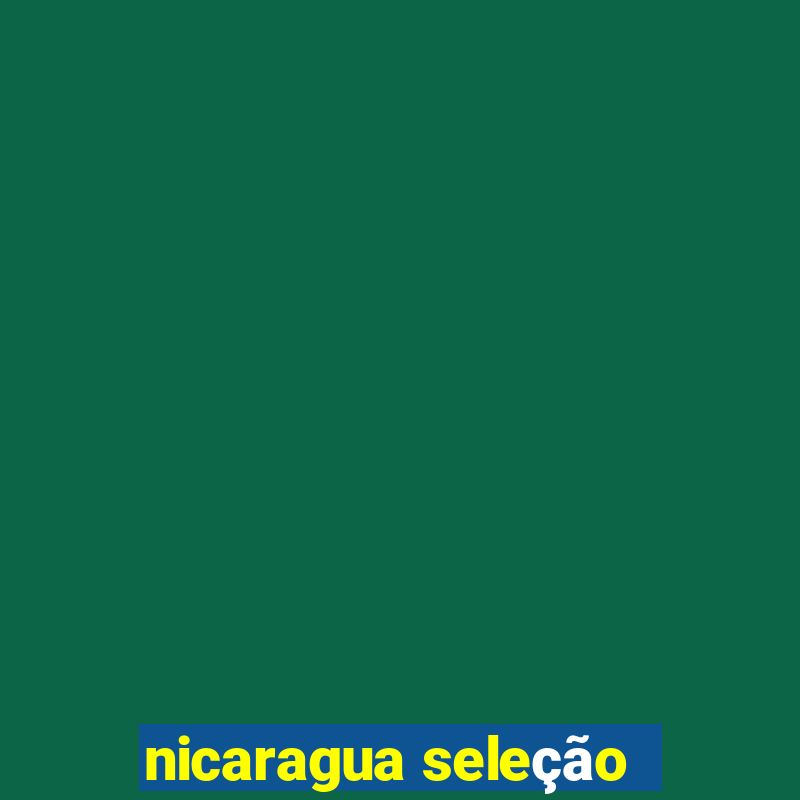 nicaragua seleção