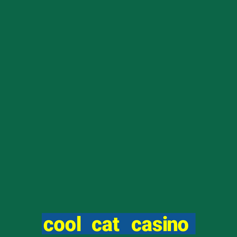 cool cat casino codes 2018