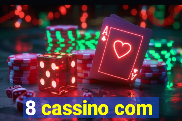 8 cassino com