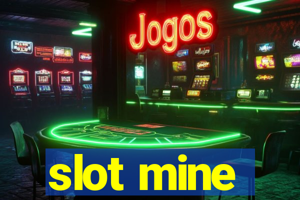 slot mine