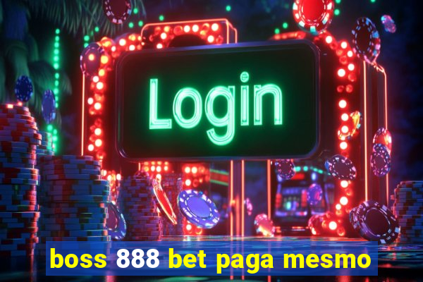 boss 888 bet paga mesmo