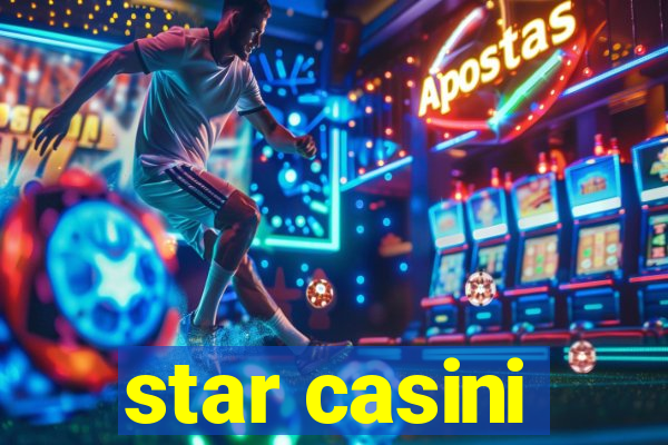 star casini