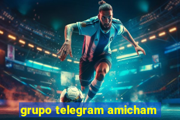 grupo telegram amicham