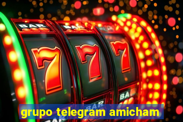 grupo telegram amicham