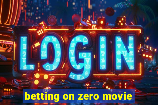 betting on zero movie