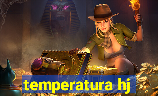 temperatura hj