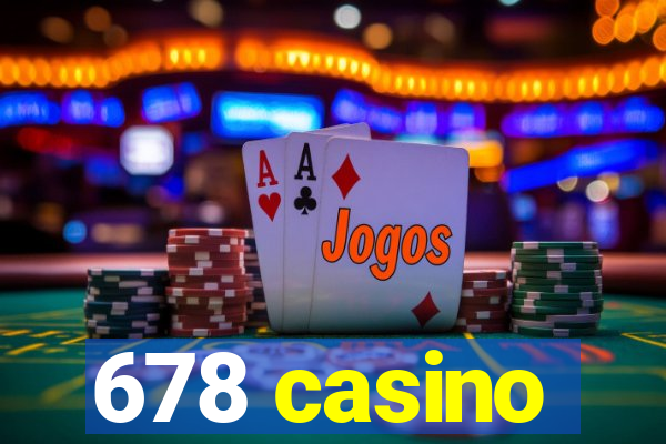 678 casino