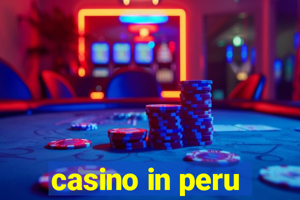 casino in peru