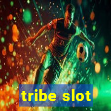 tribe slot