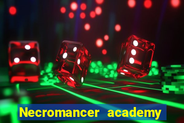 Necromancer academy and the genius summoner 63