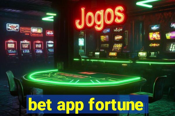 bet app fortune