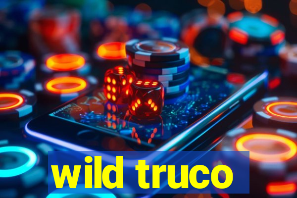 wild truco