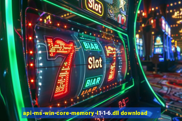 api-ms-win-core-memory-l1-1-6.dll download