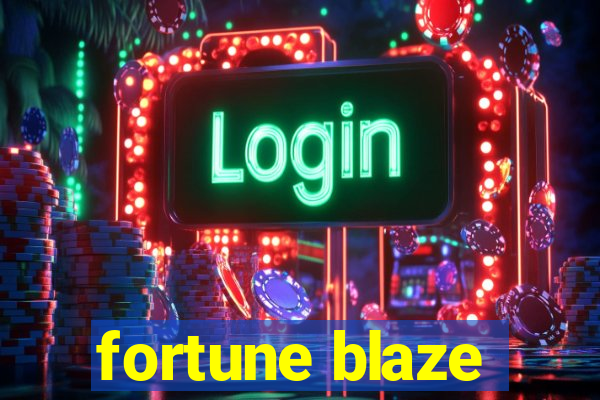 fortune blaze