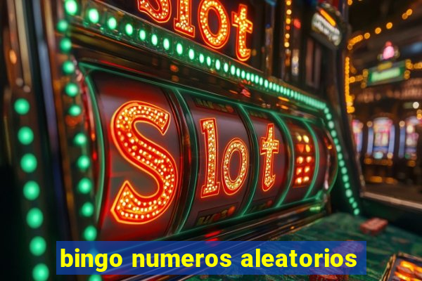 bingo numeros aleatorios