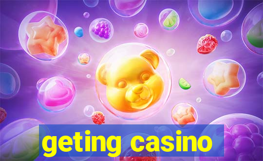 geting casino