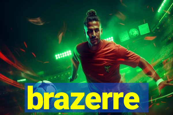 brazerre