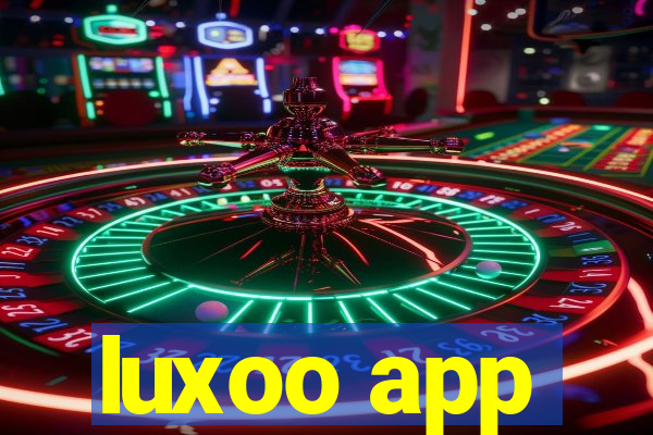 luxoo app