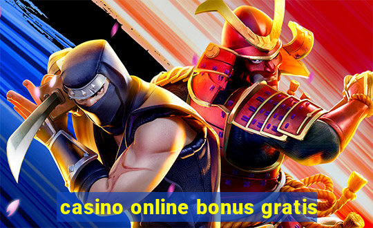 casino online bonus gratis