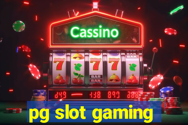 pg slot gaming