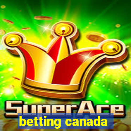 betting canada