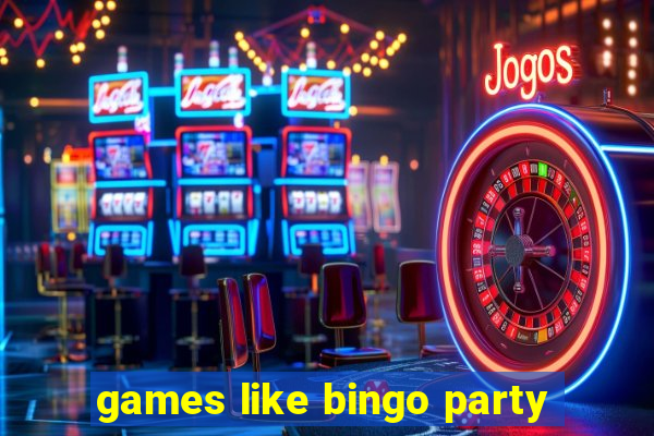 games like bingo party