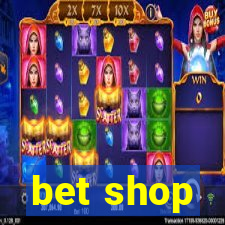 bet shop