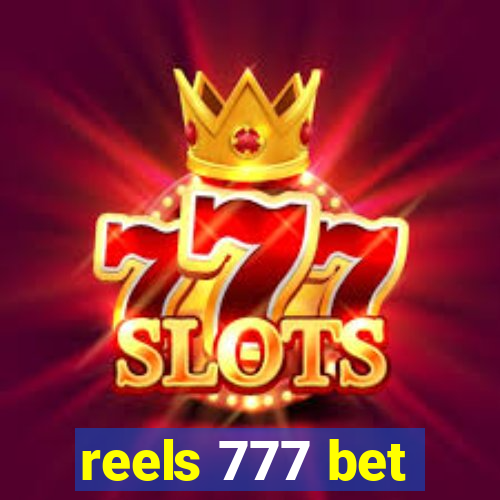 reels 777 bet