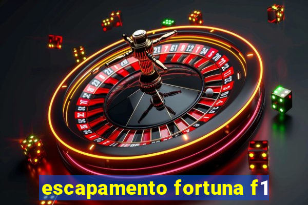 escapamento fortuna f1