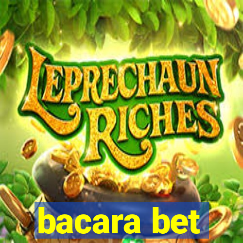 bacara bet