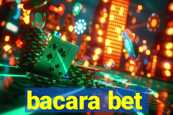 bacara bet