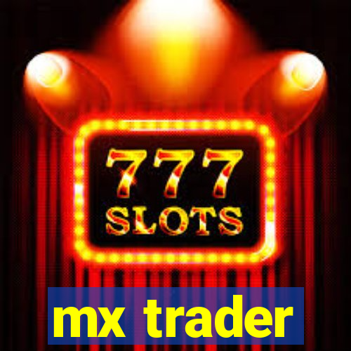 mx trader