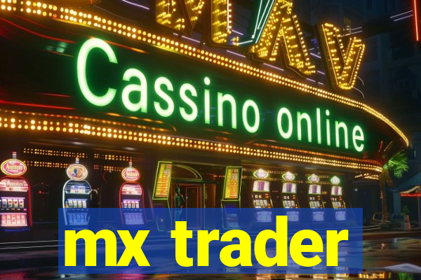 mx trader