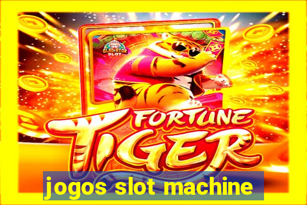 jogos slot machine