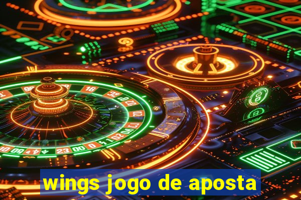 wings jogo de aposta