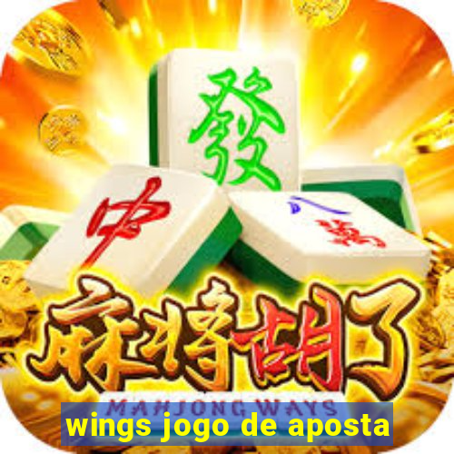 wings jogo de aposta