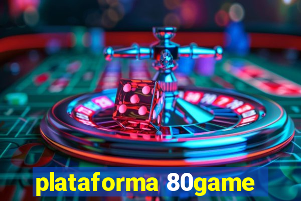 plataforma 80game