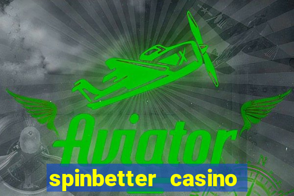 spinbetter casino no deposit bonus