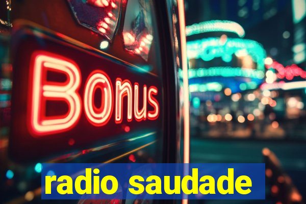 radio saudade