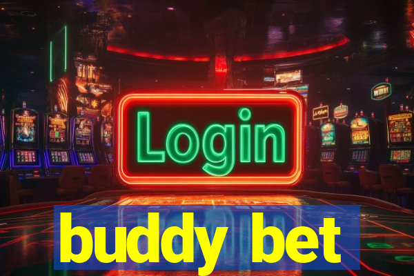 buddy bet