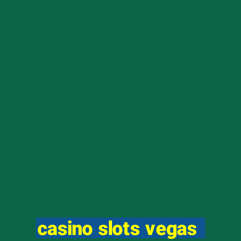 casino slots vegas